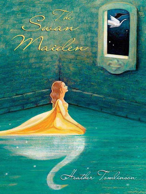 Title details for The Swan Maiden by Heather Tomlinson - Available
